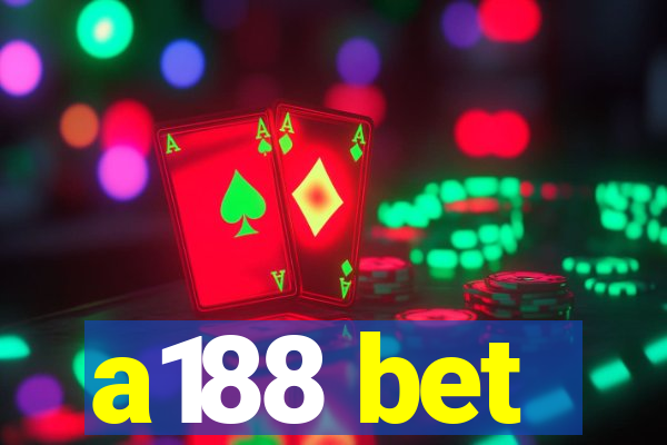 a188 bet