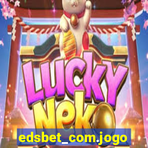 edsbet_com.jogos.app