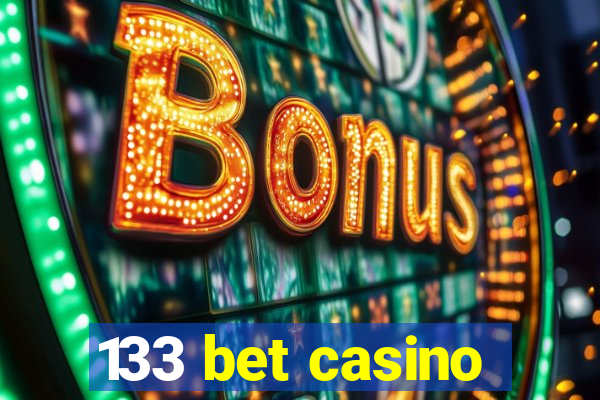 133 bet casino