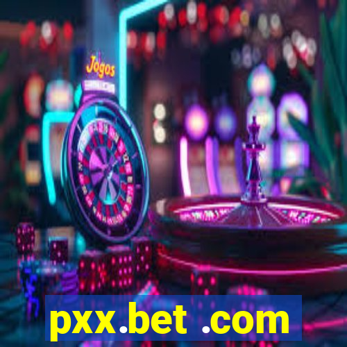 pxx.bet .com