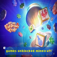 games unblocked minecraft