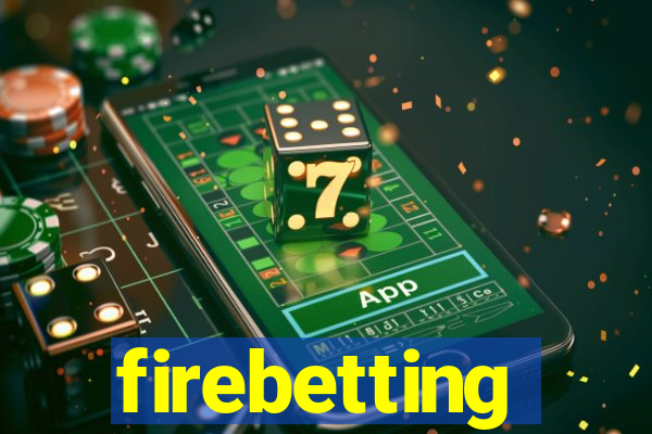 firebetting