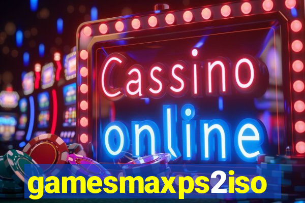 gamesmaxps2iso