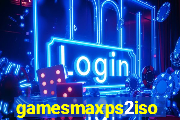 gamesmaxps2iso