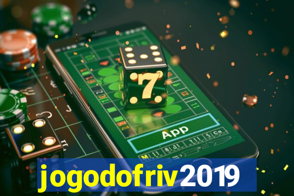 jogodofriv2019