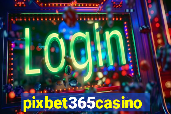 pixbet365casino