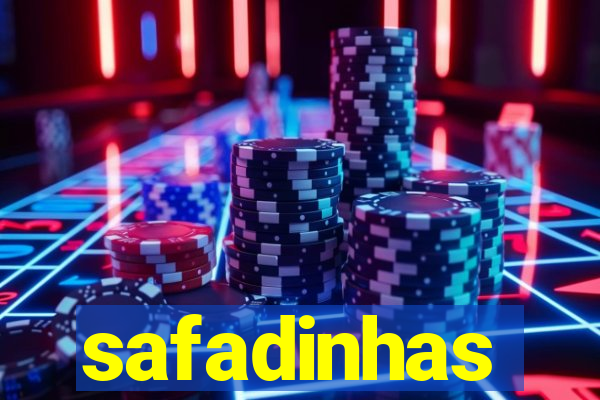 safadinhas