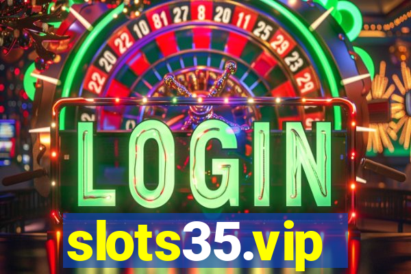 slots35.vip