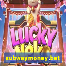 subwaymoney.bet