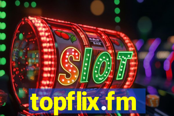 topflix.fm