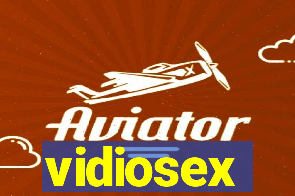 vidiosex