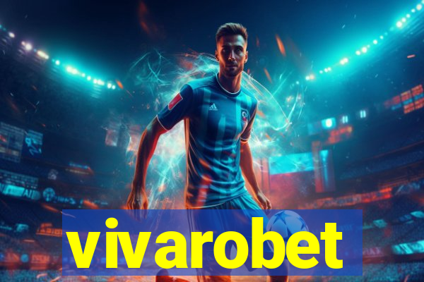 vivarobet