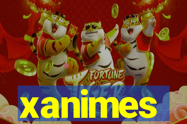 xanimes